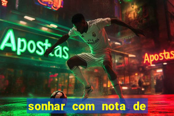 sonhar com nota de 5 reais no jogo do bicho